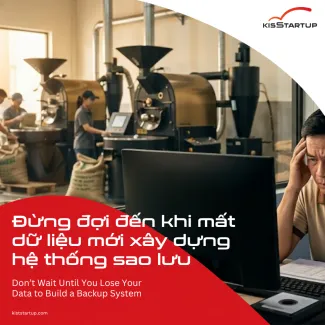 Đừng đợi đến khi mất dữ liệu mới xây dựng hệ thống sao lưu